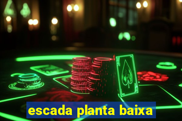 escada planta baixa